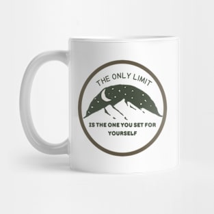 The Only Limit Is The One You Set For Yourself Mug